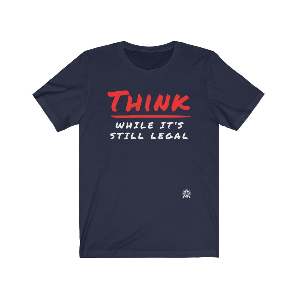 Think While It's Still Legal T-Shirt Navy XS 