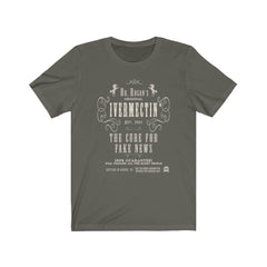 Dr. Rogan's Original Ivermect*n - The Cure For Fake News (Parody) T-Shirt Army XS 