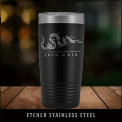 Join or Die Stainless Etched Tumbler Tumblers Black 