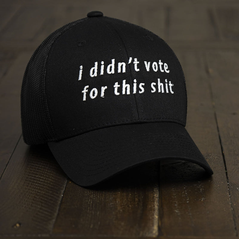 i didn't vote for this shit trucker hat Black 