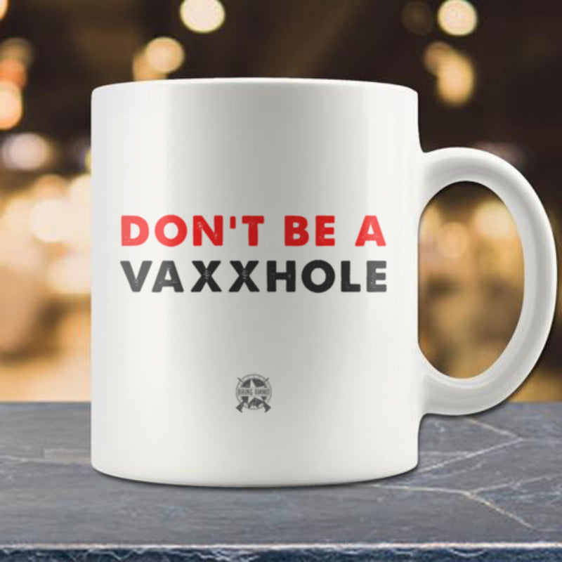 Don't Be a Vaxxhole Mug Drinkware Vaxxhole 